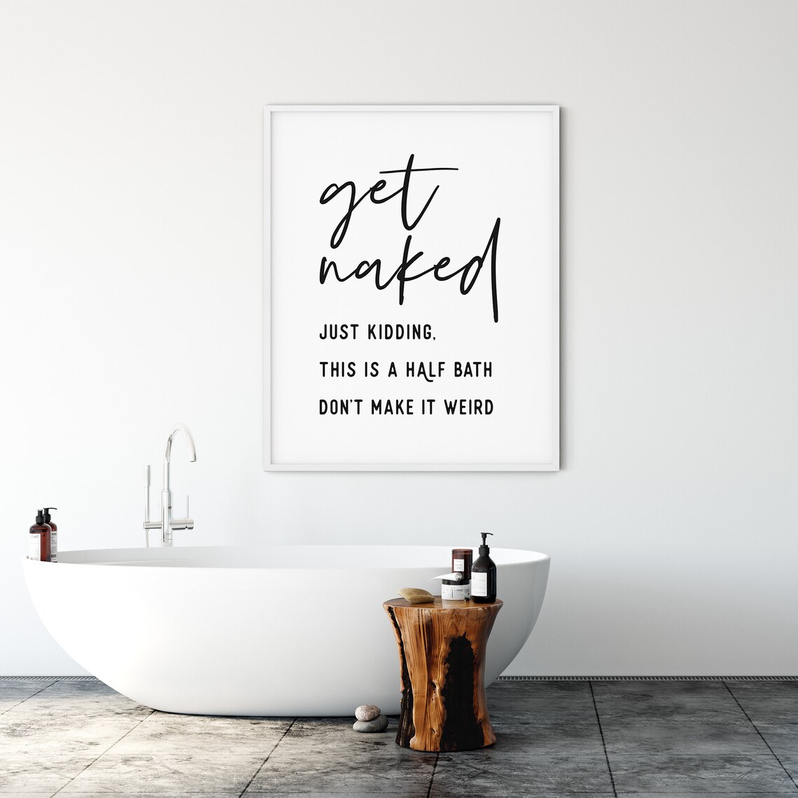 Get Naked Half Bath Sign, Funny Bathroom Poster Print - Image 3