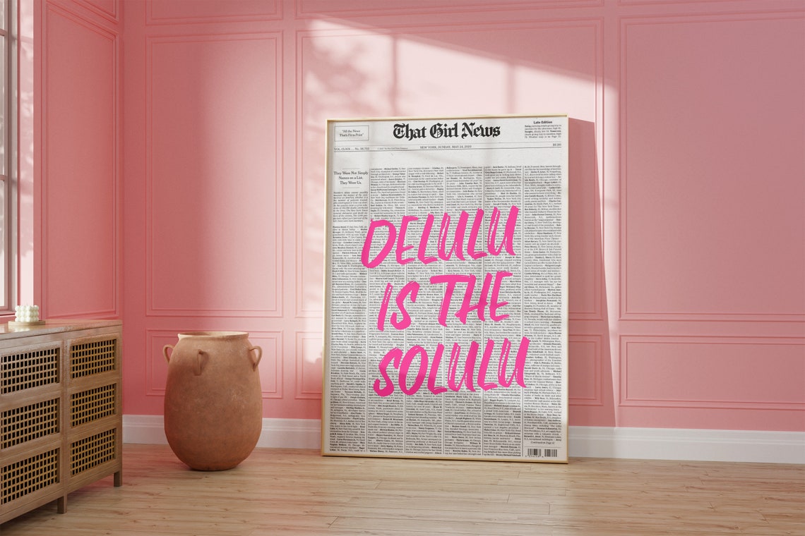 Delulu Is The Solulu Pink Graffiti Newspaper That Girl News Poster - Image 4