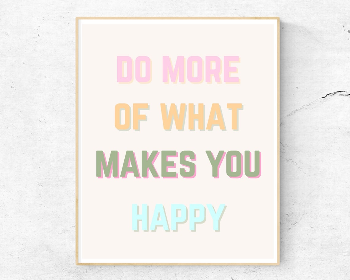 Do More of What Makes You Happy Pastel Typography Poster Decor