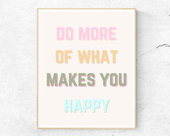 Do More of What Makes You Happy Pastel Typography Poster Decor