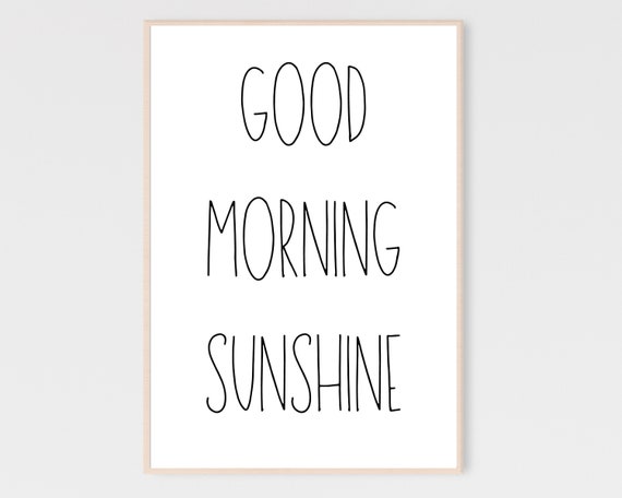 Good Morning Sunshine Wall Art Nursery Simple Prints Poster Happy Printables Sign