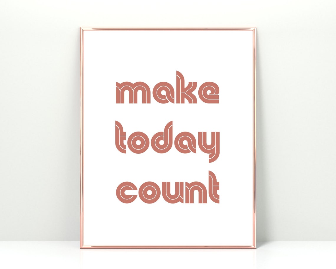 Make Today Count Terracotta Retro Typography Motivational Poster