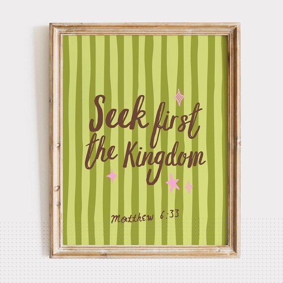 Seek First the Kingdom Matthew 6:33 Hand Lettered Verse Poster