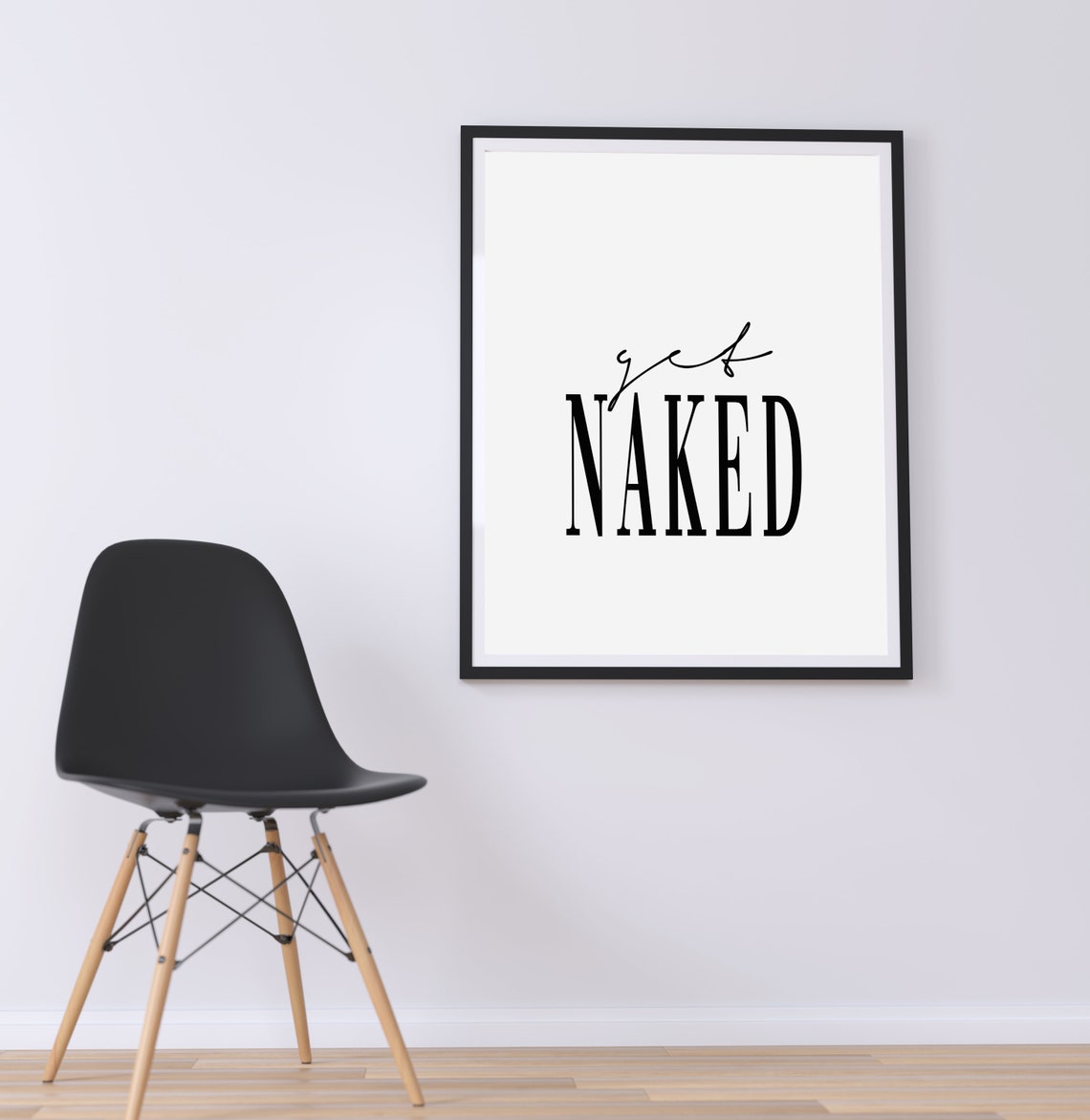 Get Naked Bold Black And White Minimalist Typography Wall Art - Image 2