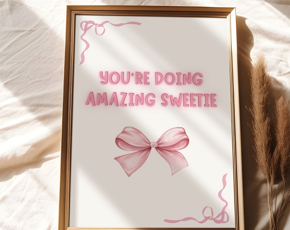 Youre Doing Amazing Sweetie Pink Bows Pattern Girl Trend Poster