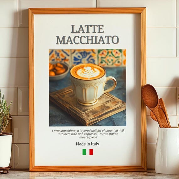 Latte Macchiato Poster Kitchen Decor And Coffee Bar Wall Art Gift For Lovers Italian