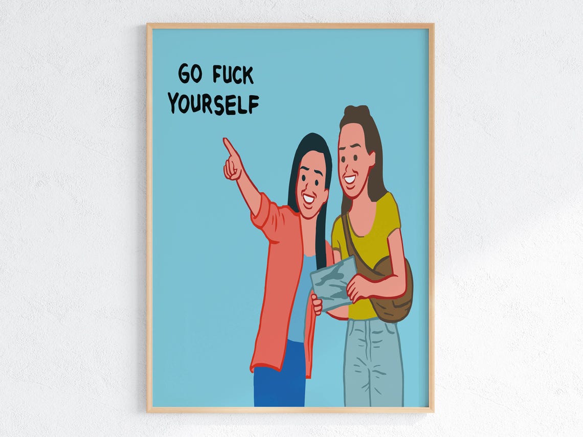 Go Fuck Yourself Two Smiling Women Pointing Finger Joke Poster