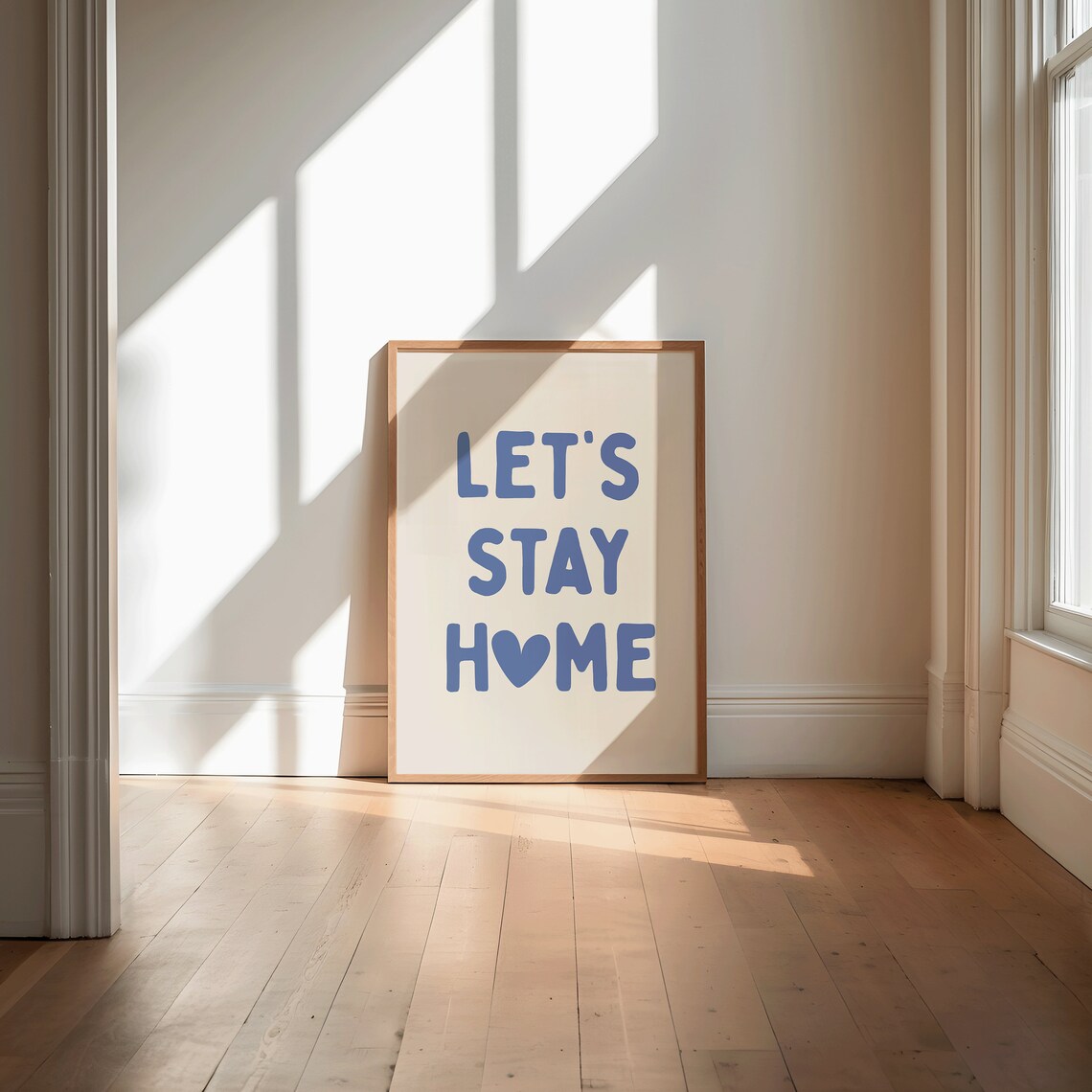 Lets Stay Home Blue Heart Introvert Homebody Retro Quote Poster - Image 2