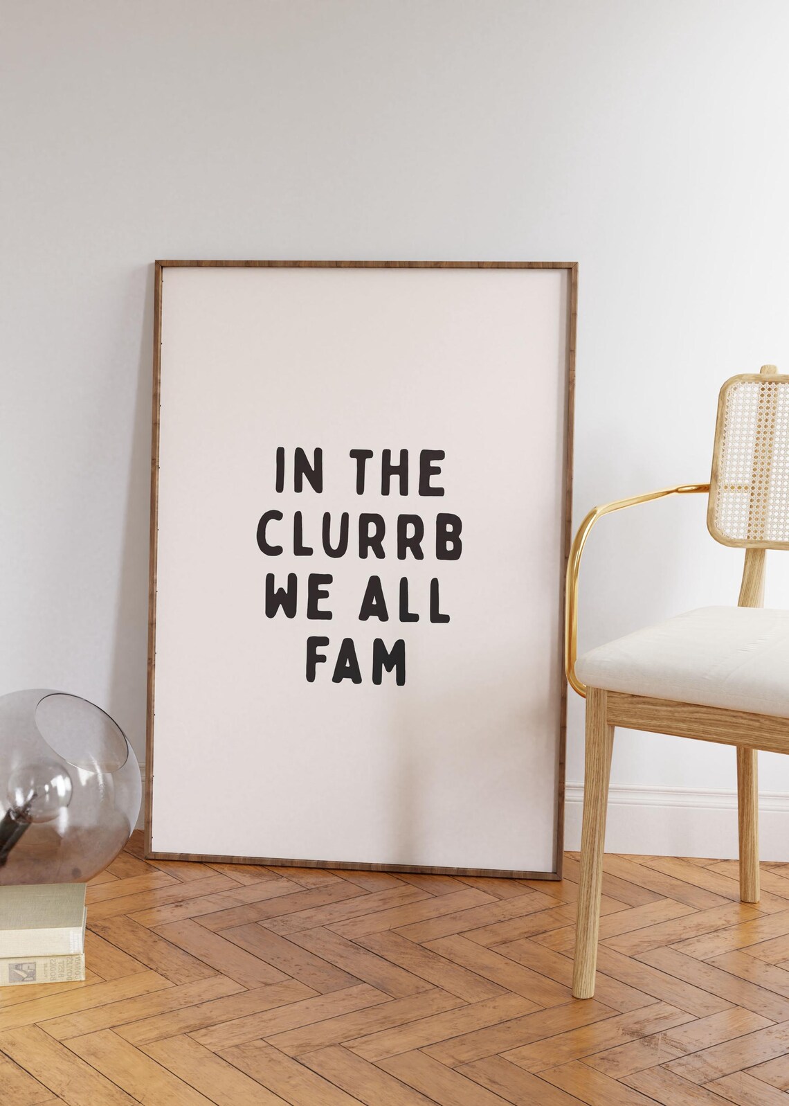In The Clurrb We All Fam Black Bold Funny Meme Quote Art Poster - Image 2