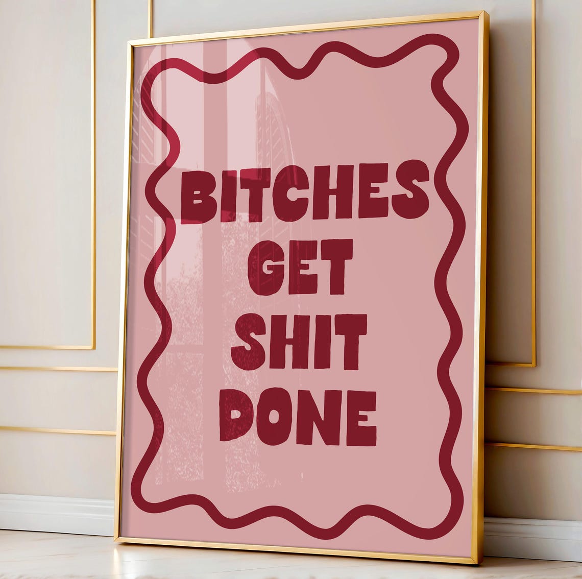 Bitches Get Shit Done Red Pink Wavy Border Boss Babe Quote Poster