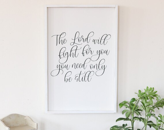 The Lord Will Fight For You Scripture Calligraphy Sign Poster