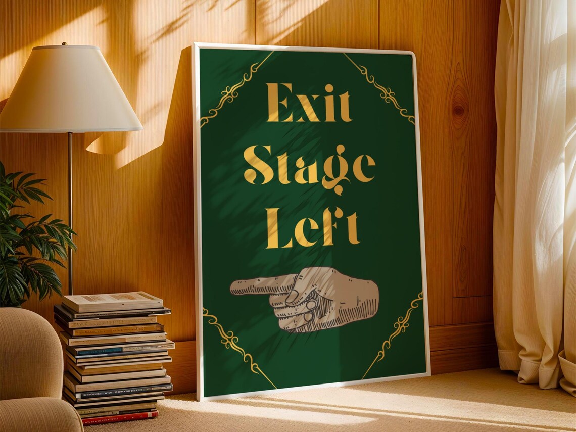Exit Stage Left Poster, Theater Gift For Entertainers