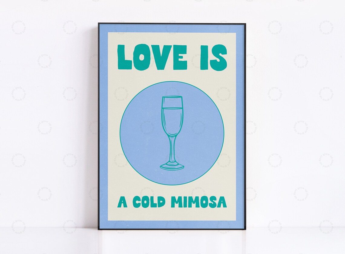 Love Is A Cold Mimosa Retro Cocktail Bar Cart Drink Quote Poster