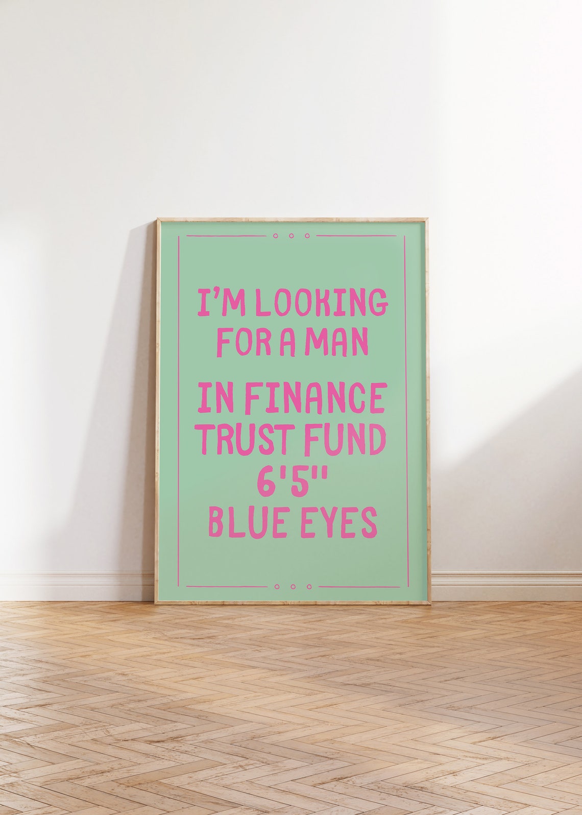Im Looking For A Man In Finance Trust Fund Pink Quote Poster - Image 5