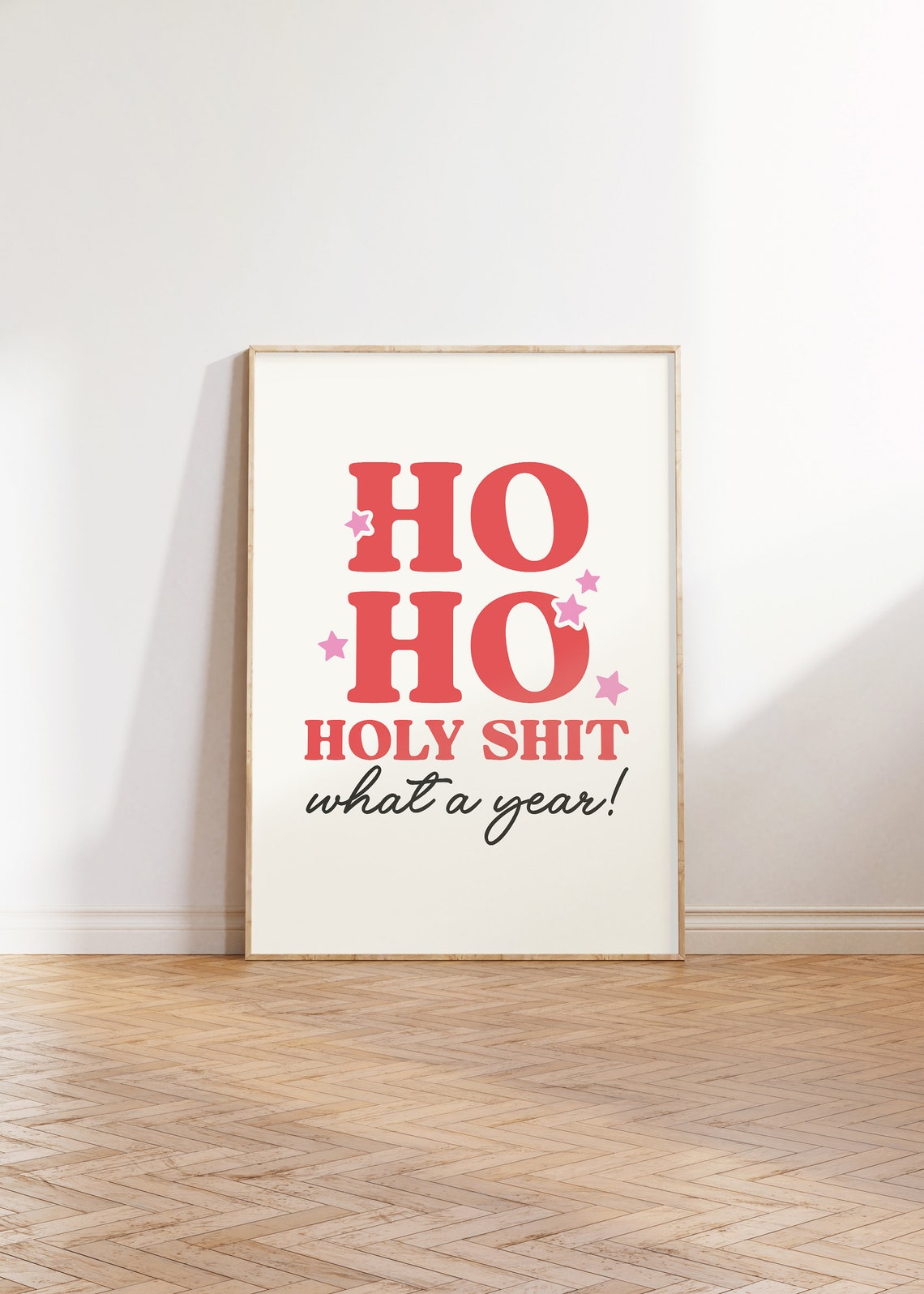 Ho Ho Holy What A Year Funny Christmas Quotes Sarcastic Christmas Print Humorous Christmas Art Print Adult Humor Christmas Art - Image 2