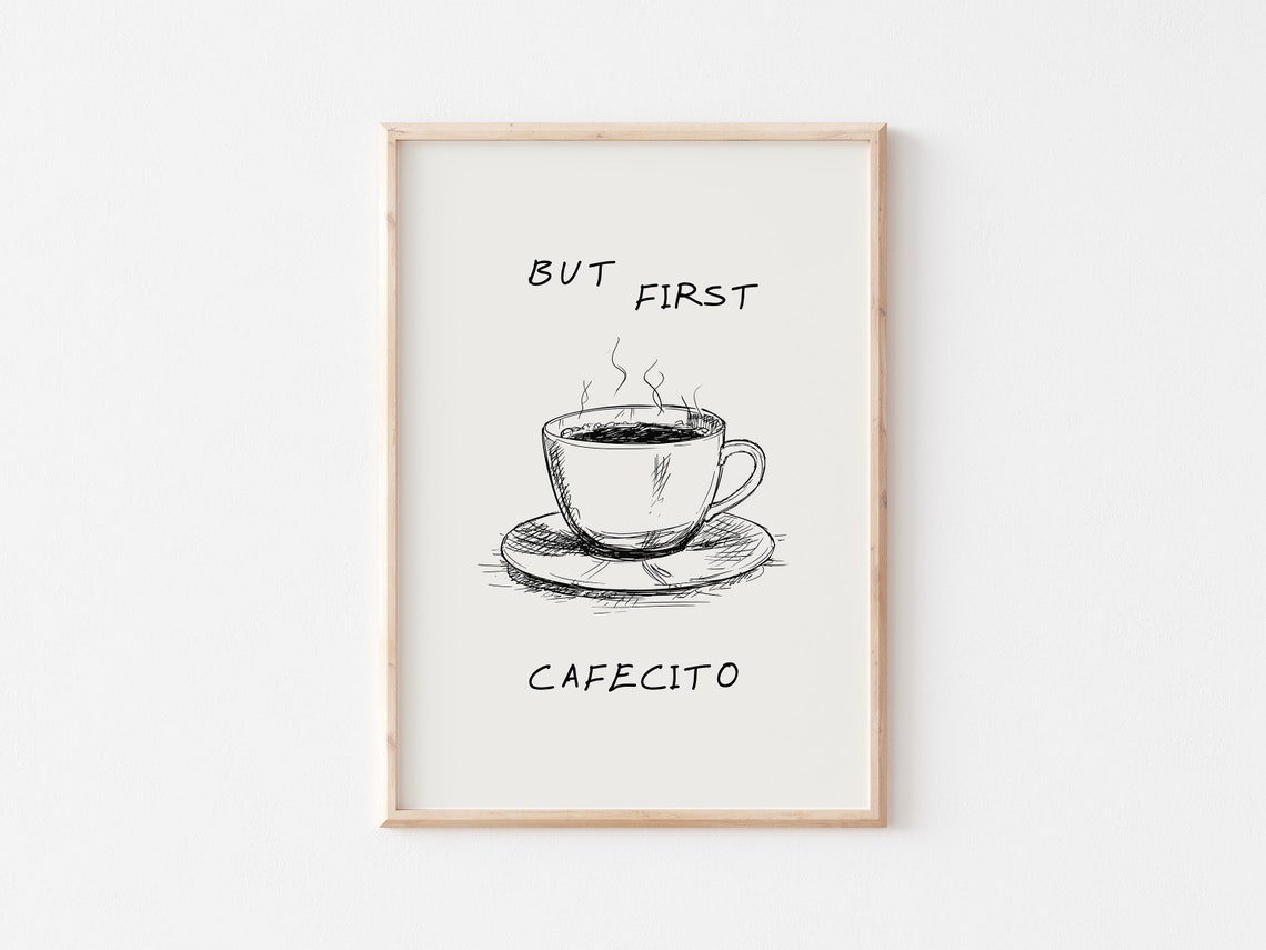 But First Cafecito Handwritten Coffee Cup Kitchen Decor Poster - Image 4
