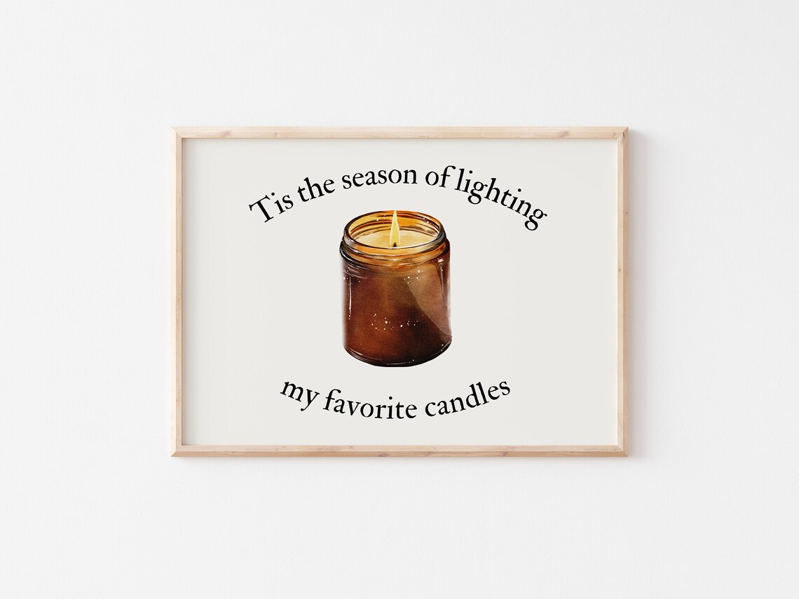 Tis the Season of Lighting My Favorite Candles Cozy Amber Poster - Image 3