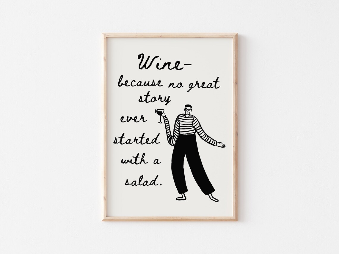 Wine Because No Great Story Started With a Salad Funny Bar Quote Poster - Image 2