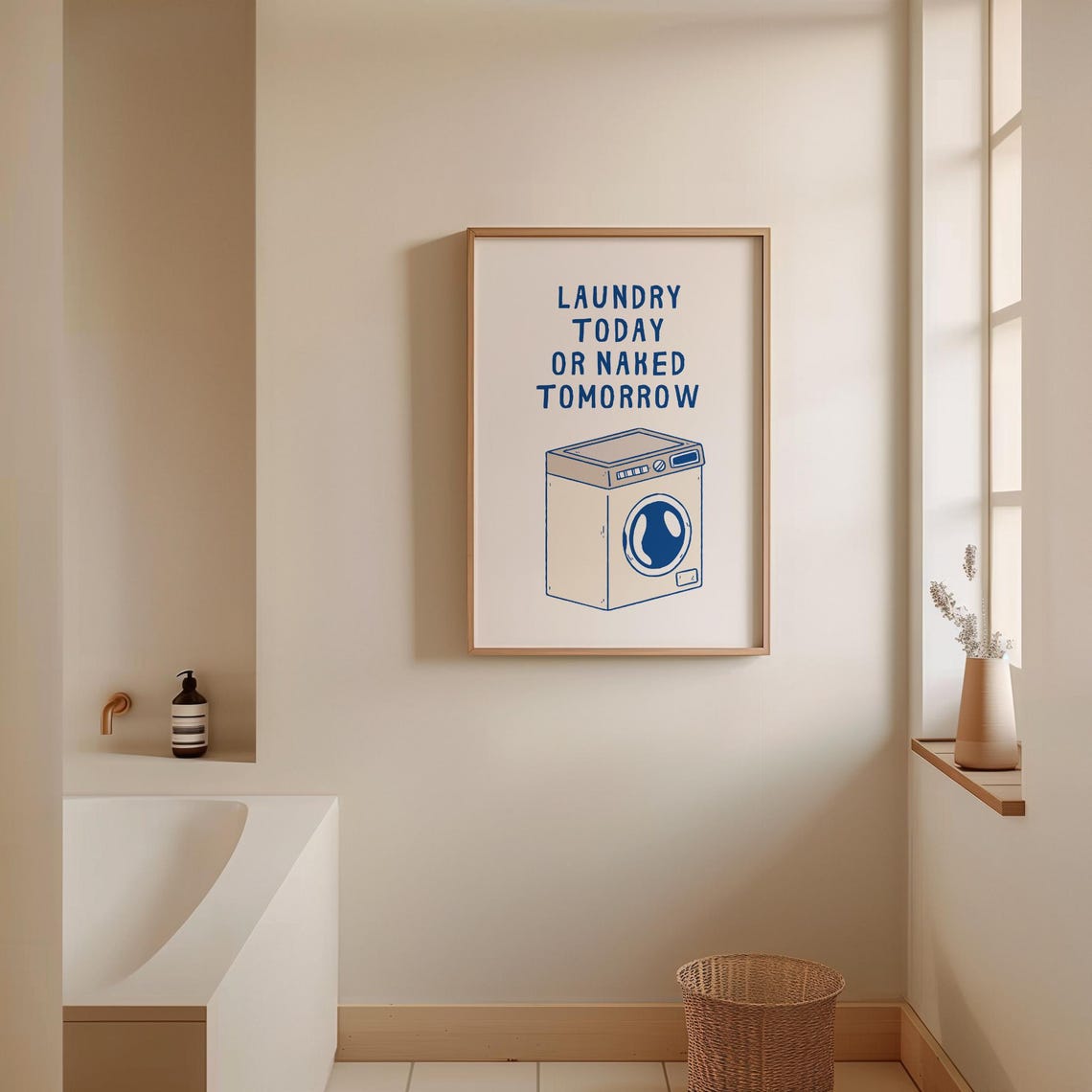 Laundry Today or Naked Tomorrow Washing Machine Funny Quote Poster - Image 4