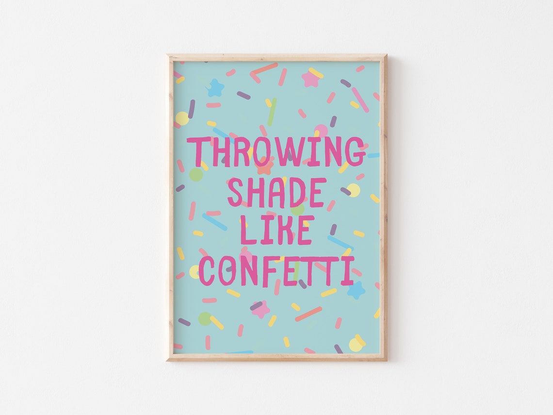 Throwing Shade Like Confetti Hot Pink Confetti Sprinkle Poster - Image 3