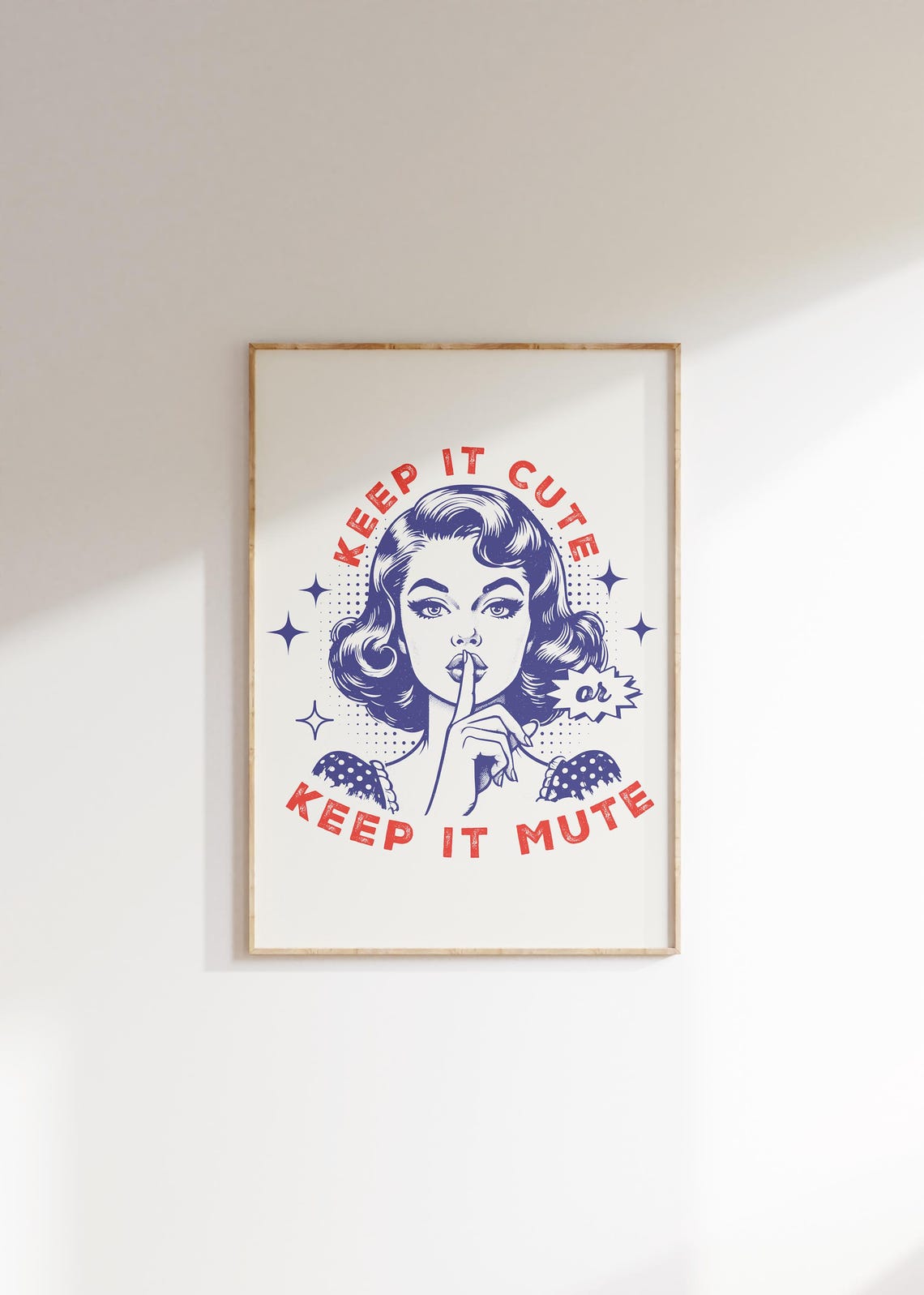 Keep It Cute Or Keep It Mute Sassy Retro Woman Shushing Quote Poster - Image 4