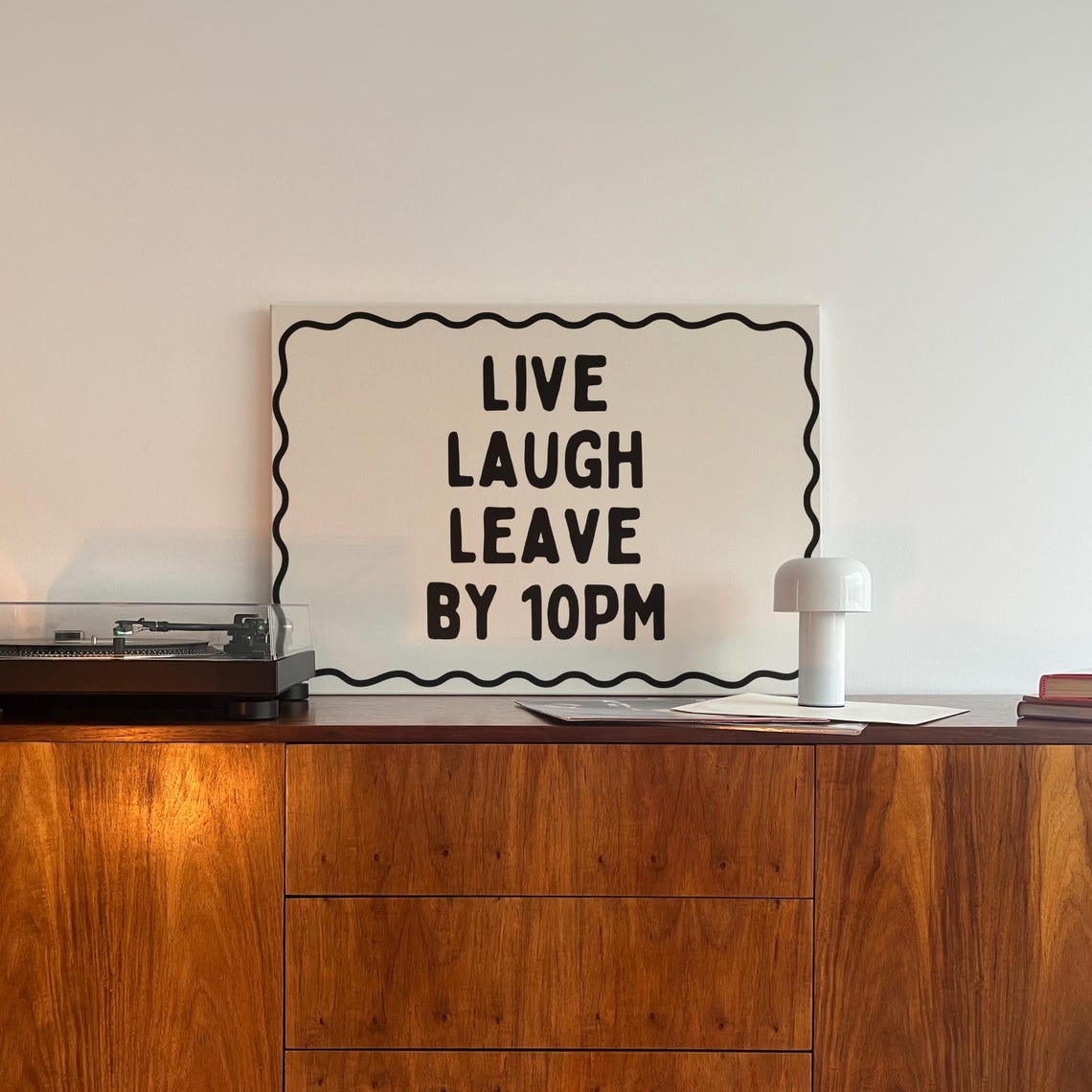 Live Laugh Leave by 10 PM Black Wavy Frame Funny Sarcastic Poster - Image 2