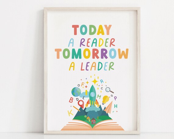 Today a Reader Tomorrow a Leader Classroom Book Reading Poster
