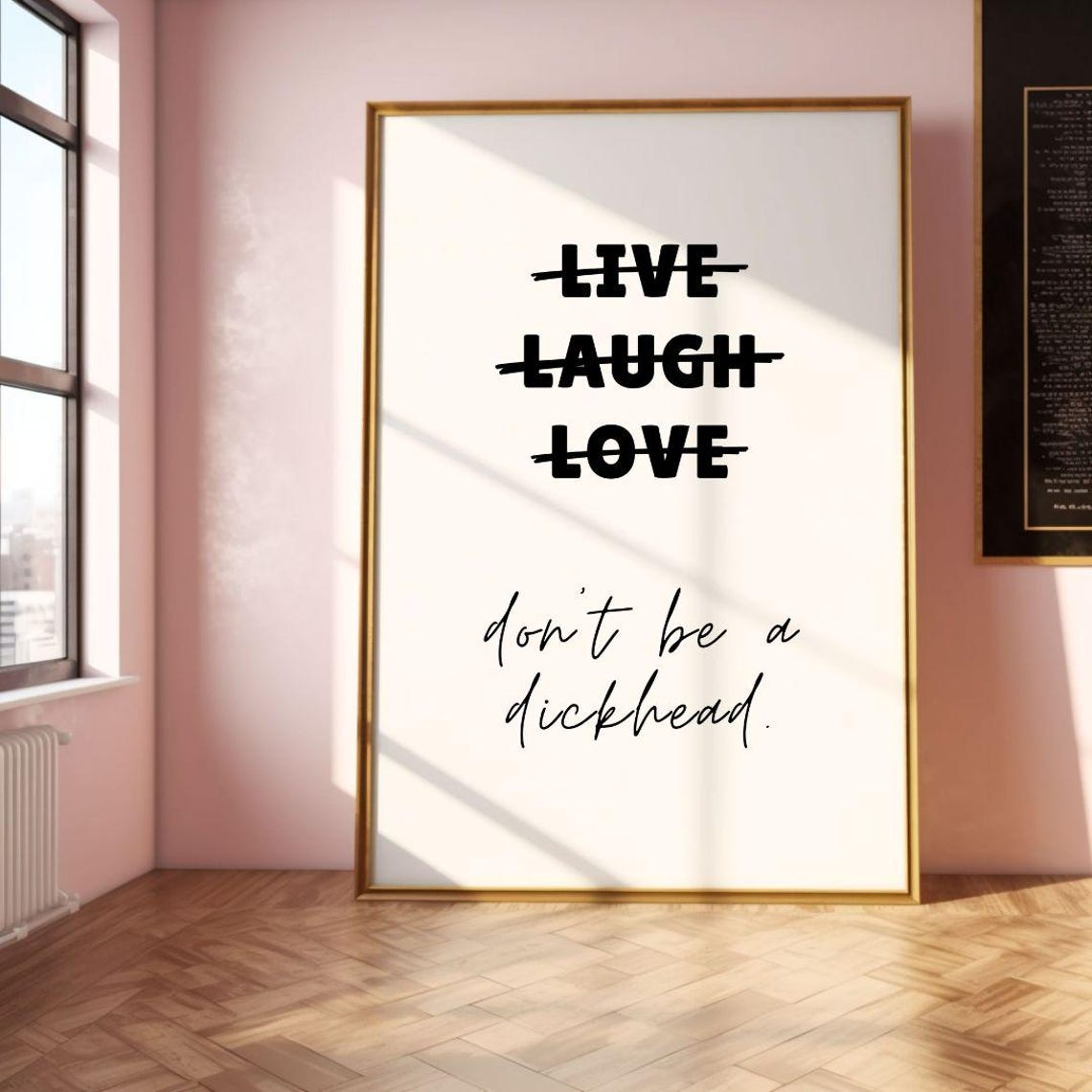 Live Laugh Love Crossed Out Dont Be a Dickhead Script Quote Poster - Image 2