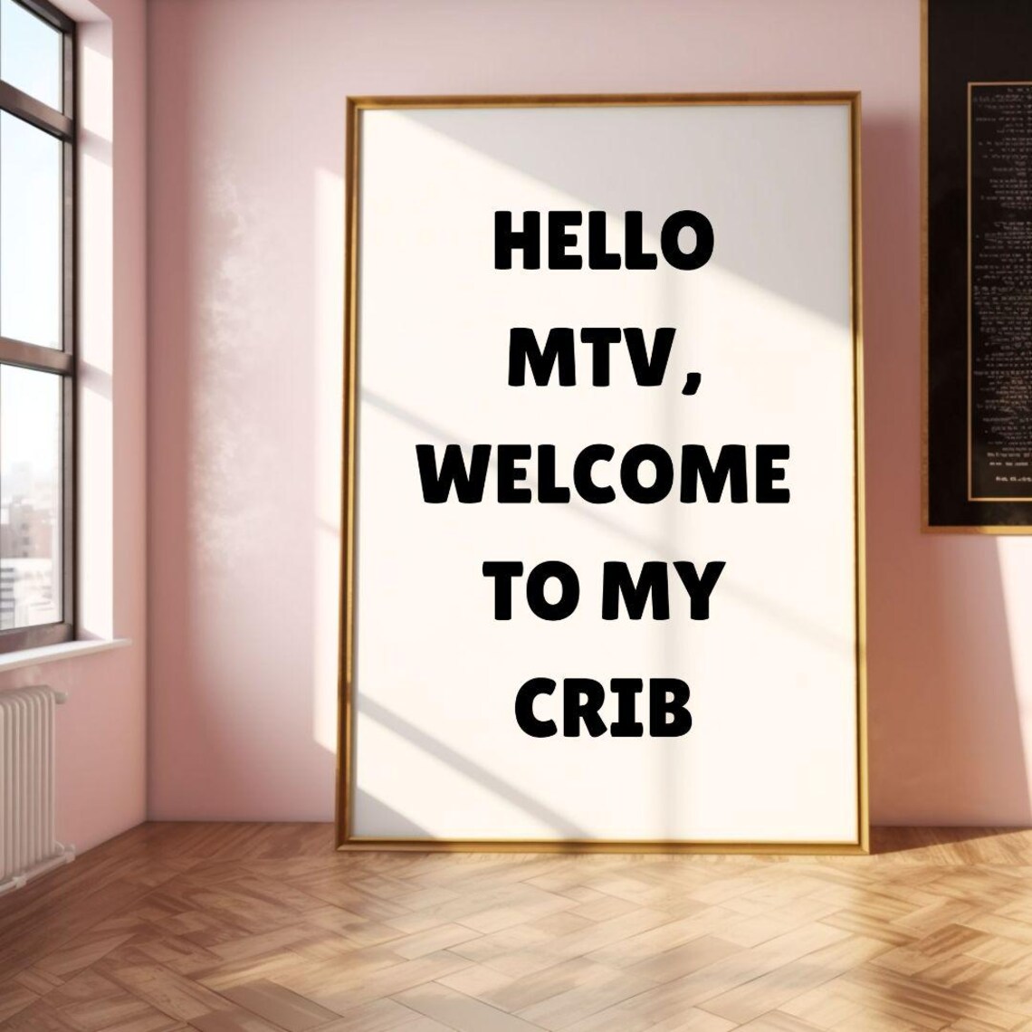 Hello MTV Welcome To My Crib Funny Pop Culture Quote Wall Poster - Image 2