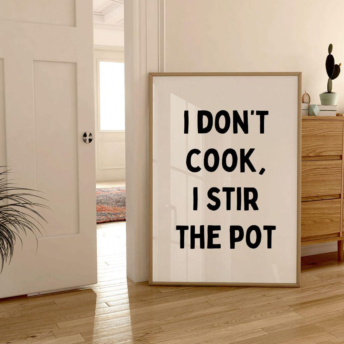 I Don't Cook I Stir The Pot Funny Kitchen Sarcasm Quote Poster - Image 3