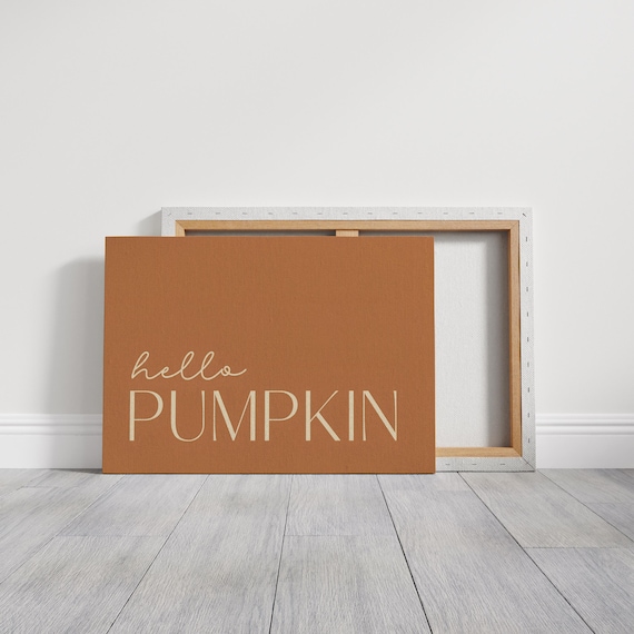 Hello Pumpkin Burnt Orange Fall Quote Sign Modern Farmhouse Wall Art