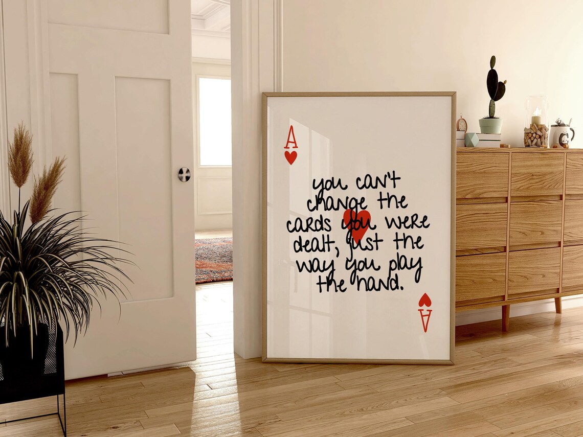 You Can't Change The Cards You Were Dealt Inspirational Quote Poster - Image 2