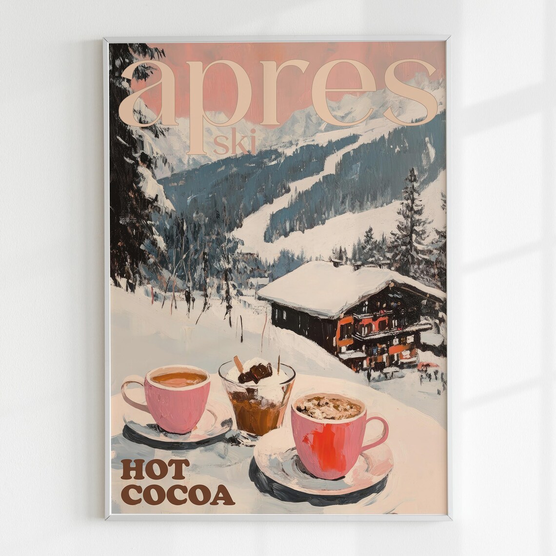 Apres Ski Hot Cocoa Cups Mountain Chalet Retro Travel Poster - Image 3