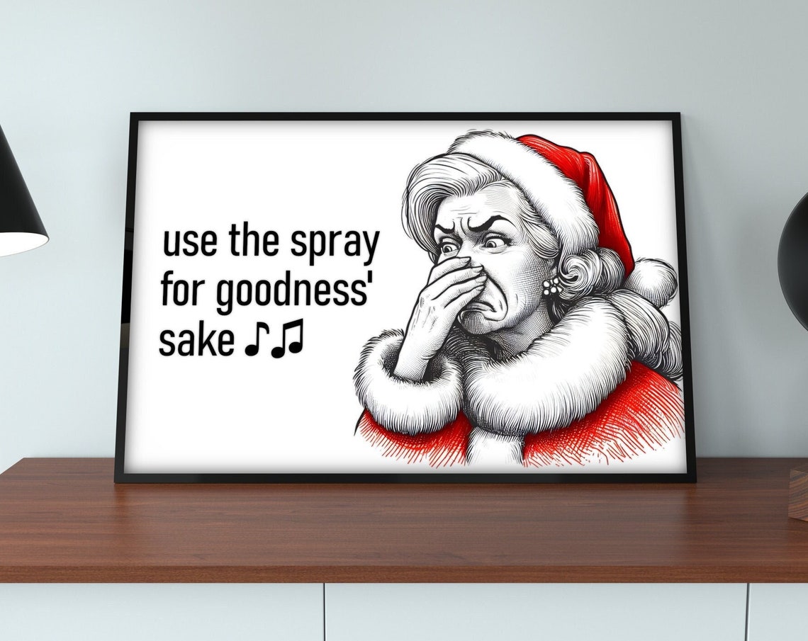 Funny Bathroom Humor Poster Mrs Claus Use the Spray for Goodness Sake