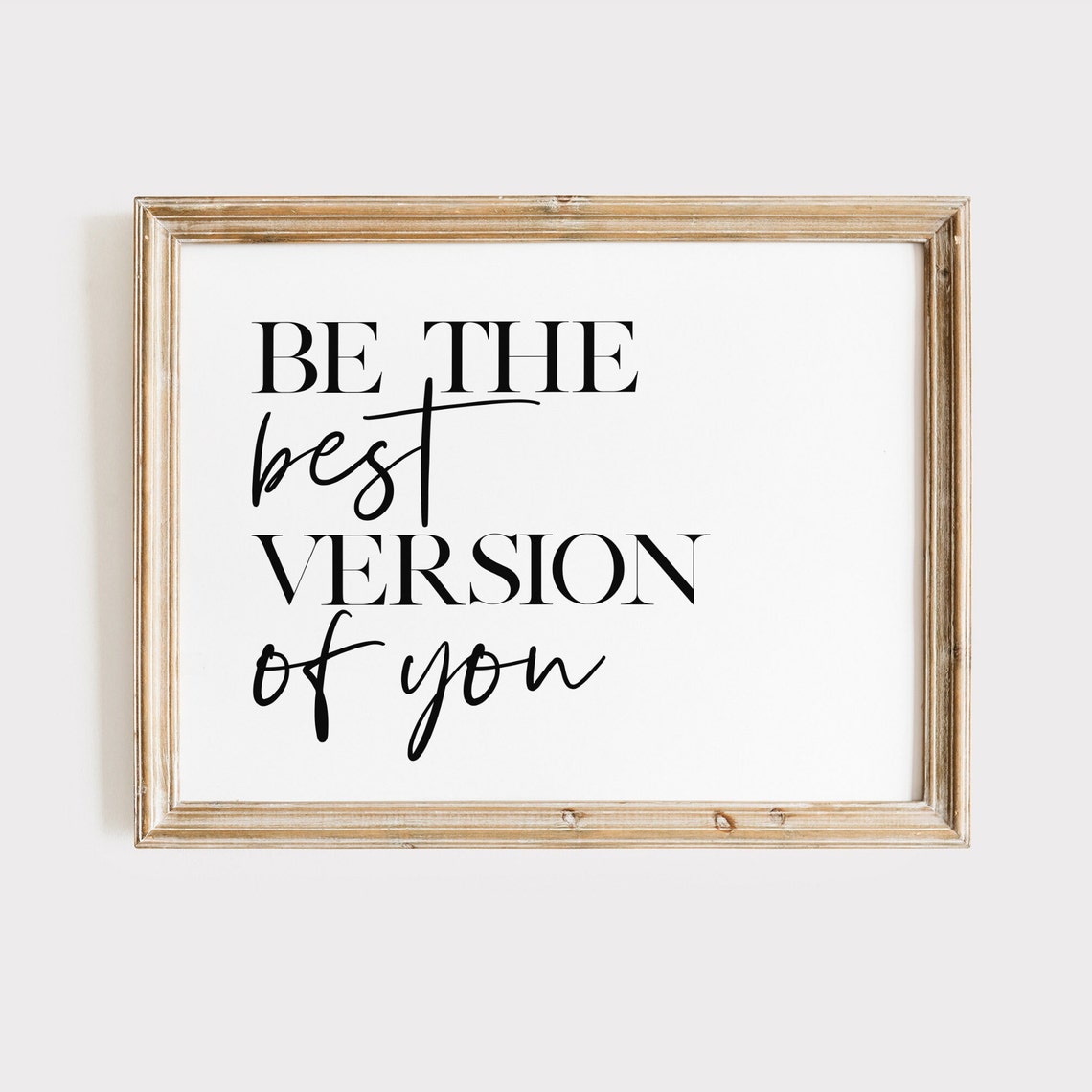 Be The Best Version Of You Serif And Script Motivational Quote Poster - Image 2