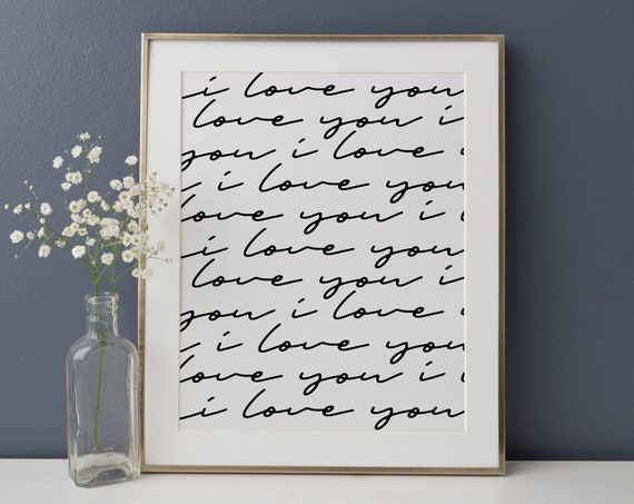 I Love You Calligraphy Print, Bedroom Decor