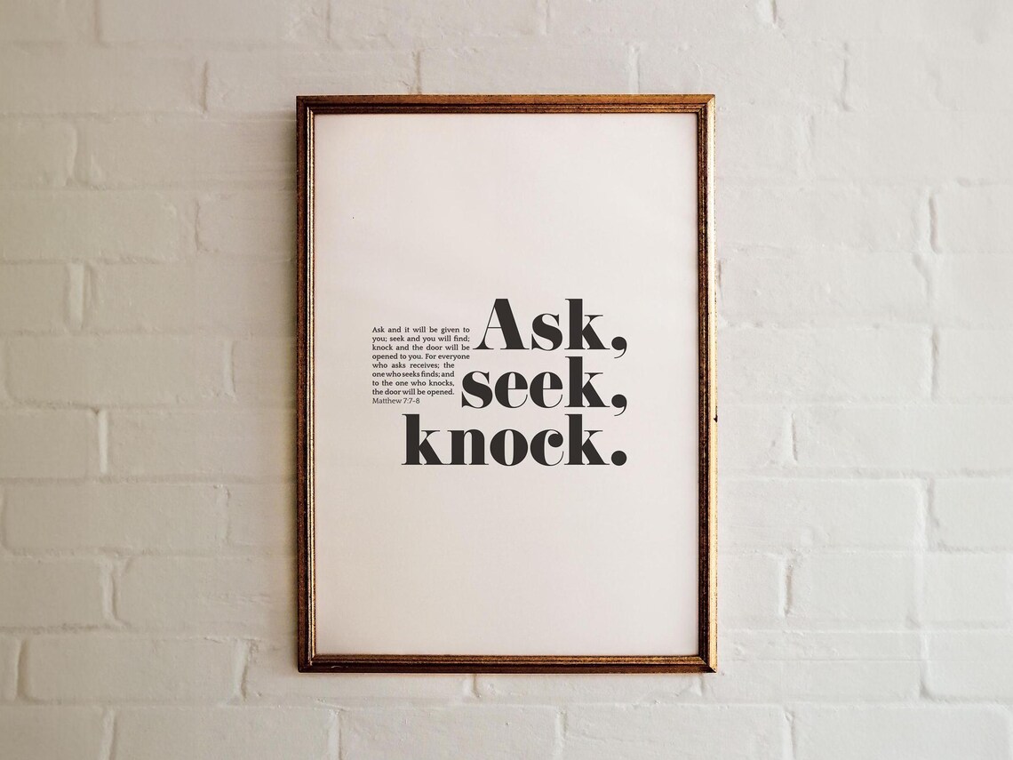 Matthew 7:7-8 Ask, Seek, Knock Scripture Art Print