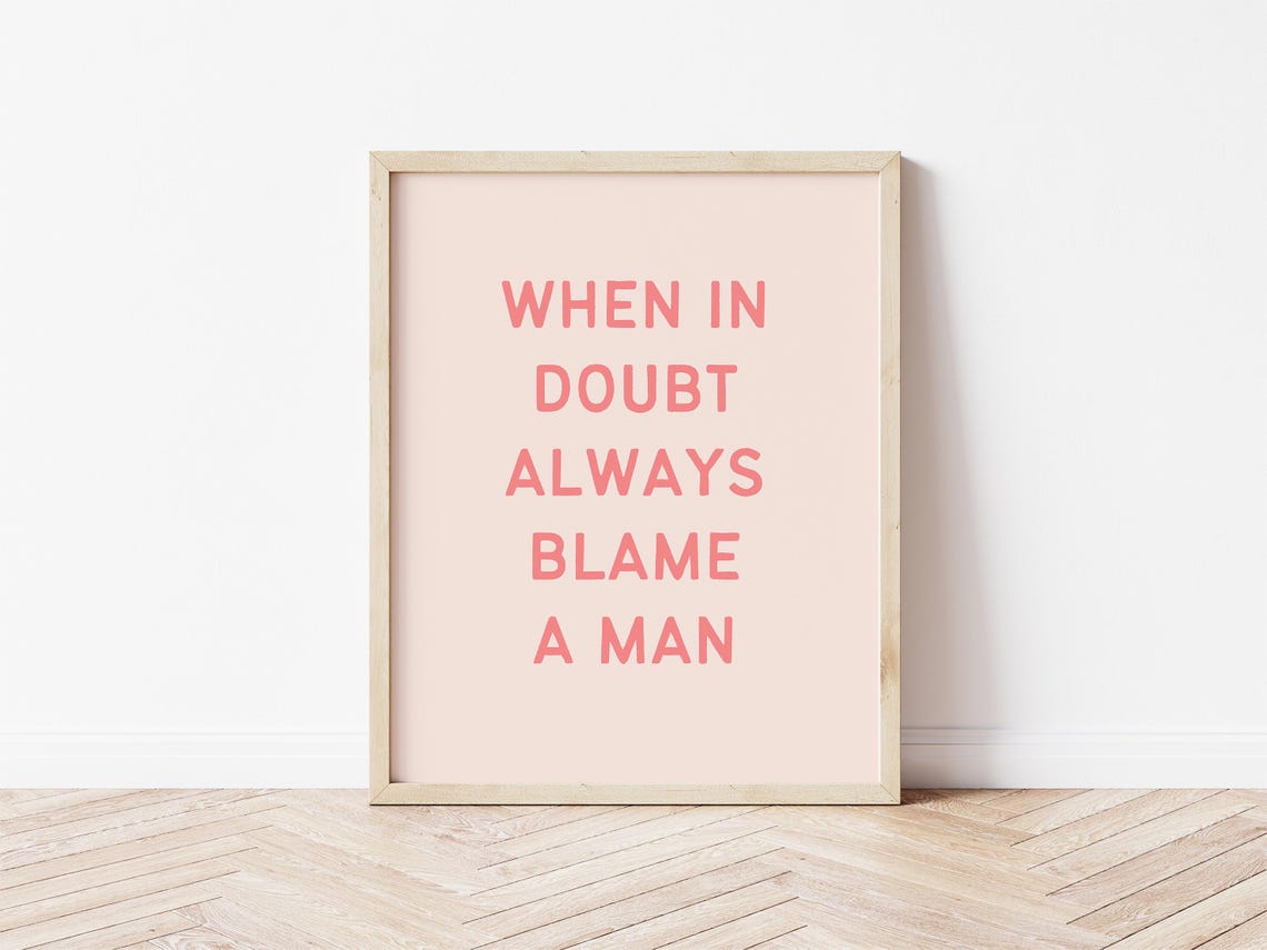 When In Doubt Always Blame A Man Funny Pink Typography Poster - Image 2