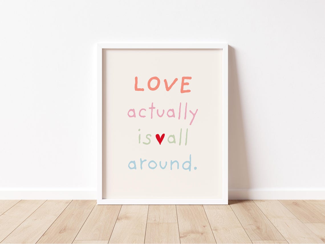 Love Actually Is All Around Colorful Hand Lettered Quote Poster - Image 2