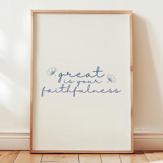 Great Is Your Faithfulness Script Minimalist Botanical Scripture Print