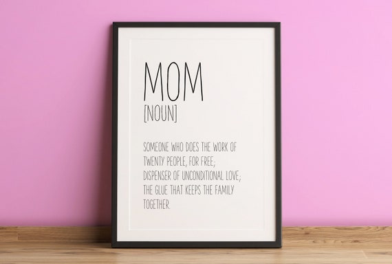 Definition Mom Mom Print Mother Wall Art Mom Gifts Mom Wall Art Mothers Day Gifts Funny Mom Gifts Mom Definition Print Mom Prints