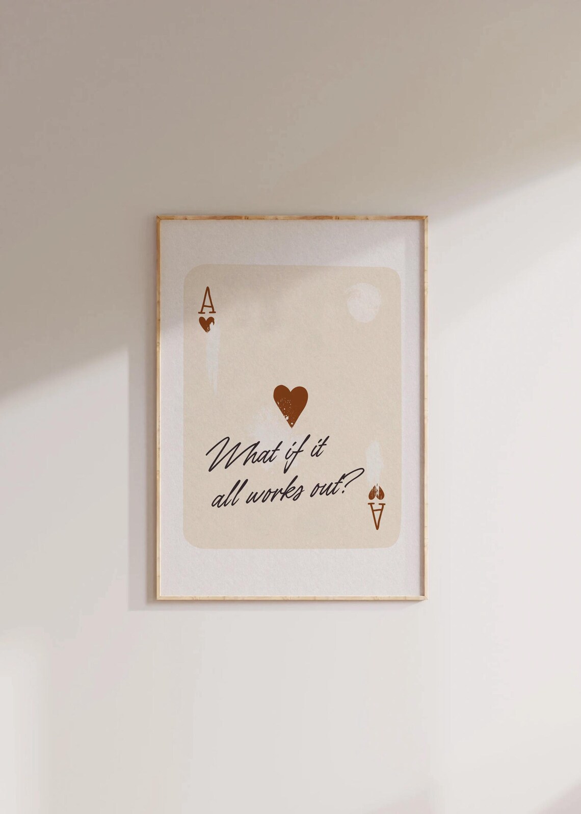 Ace of Hearts What If It All Works Out Quote Poster Vintage Card Art
