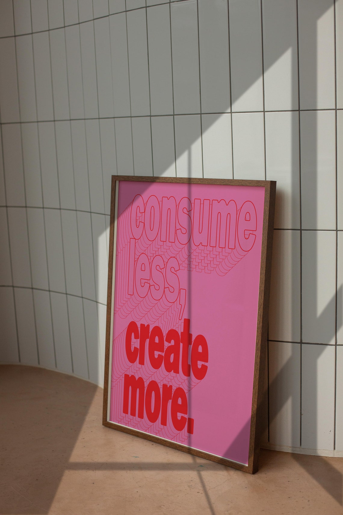 Consume Less Create More Pink Retro Typography Motivational Poster - Image 4