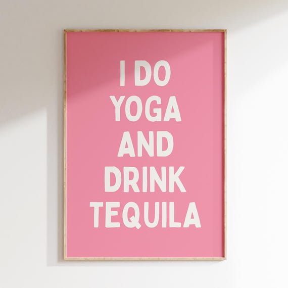 Funny Yoga Tequila Quote Print Pink Apartment Decor