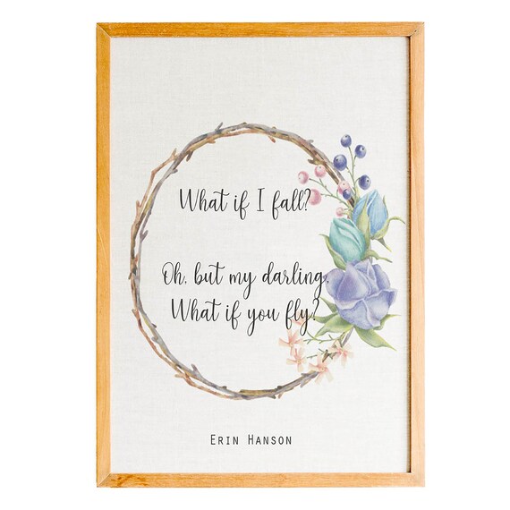 Erin Hanson What If You Fly Quote Floral Wreath Inspirational Poster