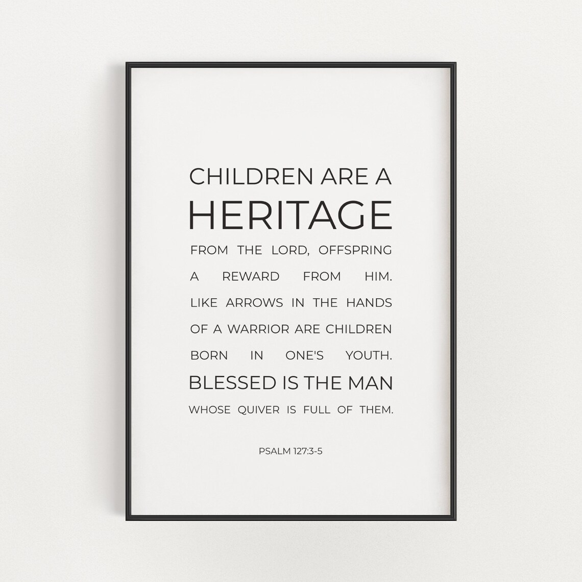 Psalm 127:3-5 Bible Verse Art Print, Modern Scripture