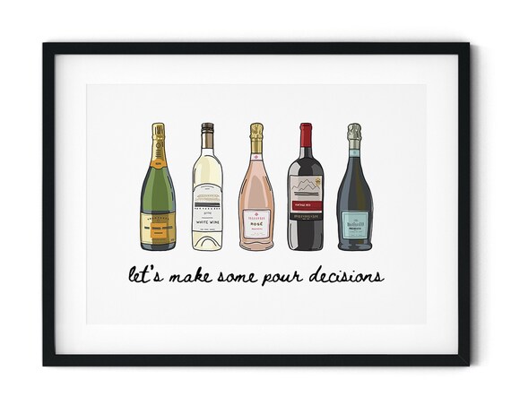 Lets Make Some Pour Decisions Funny Wine Bottle Bar Cart Wall Art