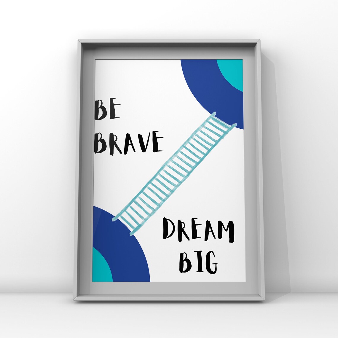 Be Brave Dream Big Motivational Quote Blue Geometric Kids Wall Poster - Image 3