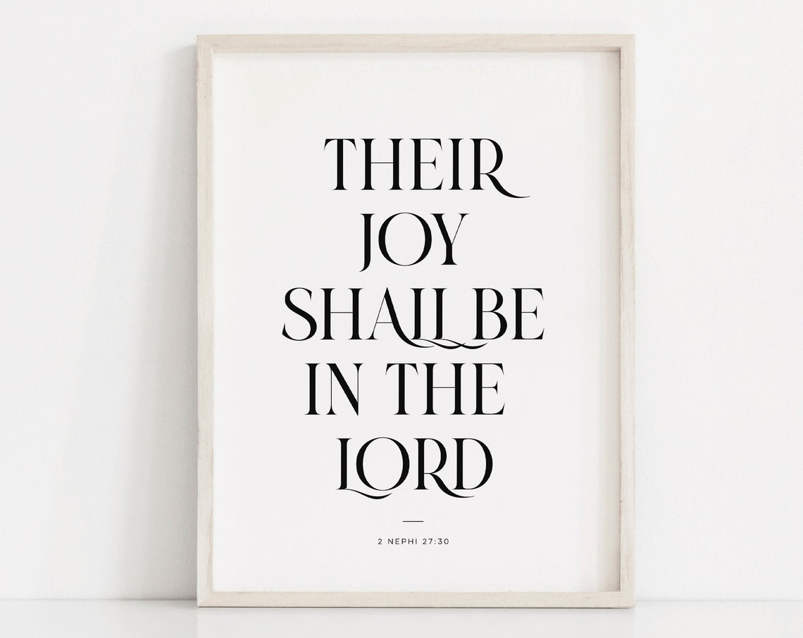 Their Joy Shall Be In The Lord 2 Nephi 27 30 LDS Scripture Poster