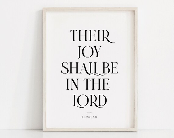 Their Joy Shall Be In The Lord 2 Nephi 27 30 LDS Scripture Poster